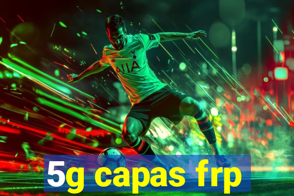 5g capas frp